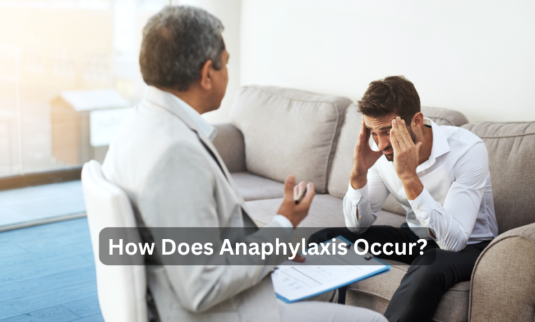 How Does Anaphylaxis Occur?